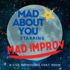 Mad About You - Mad Improv
