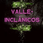 Valle-inclánicos - Calambur Teatro