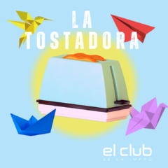 La Tostadora - El Club de la Impro