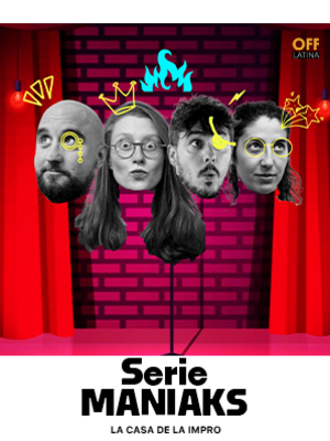 Serie Maniaks - La Casa de la Impro