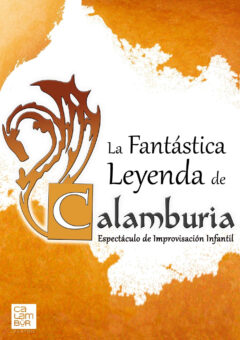 La Fantastica Leyenda de Calamburia - Calambur Teatro